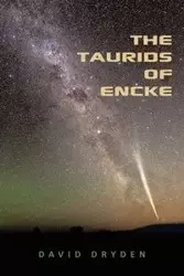 The Taurids of Encke - David Dryden