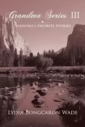 Grandma Series III - Wade Lydia Bongcaron