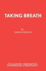 Taking Breath - Sarah Daniels