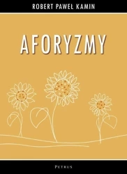 Aforyzmy - Robert Paweł Kamin