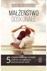 Małżeństwo doskonałe. 5 etapów udanego związku - Jed Diamond