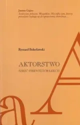 Aktorstwo. Sześć pierwszych lekcji - RYSZARD BOLESŁAWSKI