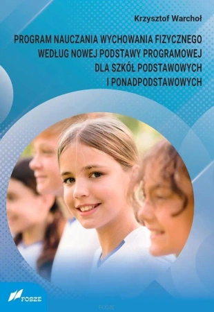 Program nauczania wychowania fizycznego według... - Krzysztof Warchoł