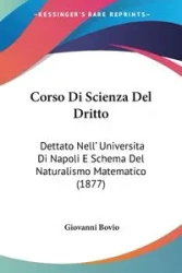 Corso Di Scienza Del Dritto - Giovanni Bovio