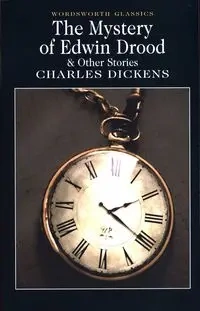 The Mystery of Edwin Drood. Wordsworth Classics wer. angielska - Charles Dickens