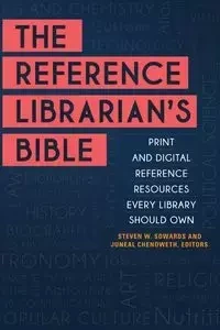 The Reference Librarian's Bible - Sowards Steven