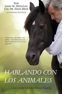 Hablar con los animales (Spanish) - Douglas Gary M.