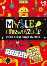 Myślę i rozwiązuję. Wielka księga zadań 6-8 lat - praca zbiorowa