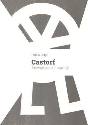 Castorf prowokacja dla zasady - Robin Detje