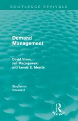 Demand Management (Routledge Revivals) - David Vines A