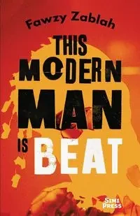 This Modern Man is Beat - Zablah Fawzy