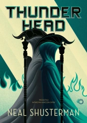 Thunderhead. Żniwa śmierci. Tom 2 - Neal Shusterman