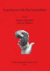 Experiments with Past Materialities - Gheorghiu Dragos