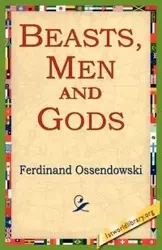 Beasts, Men and Gods - Ferdinand Ossendowski