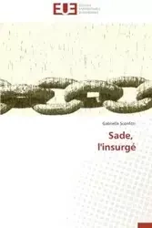 Sade, l'insurgé - SCONFITTI-G