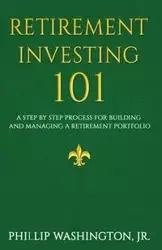 Retirement Investment 101 - Phillip Washington