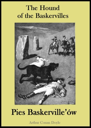 eBook The Hound of the Baskervilles. Pies Baskerville’ów - publikacja w języku angielskim i polskim - Arthur Doyle Conan