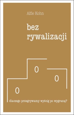 Bez rywalizacji - Alfie Kohn