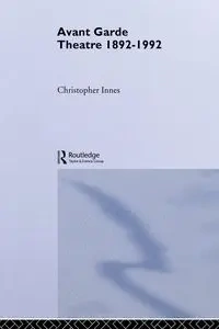 Avant Garde Theatre - Christopher Innes