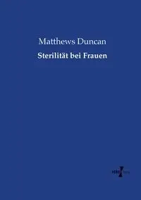 Sterilität bei Frauen - Duncan Matthews