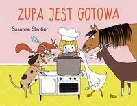 Zupa jest gotowa - Susanne Straßer