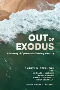 Out of Exodus - Darryl W. Stephens