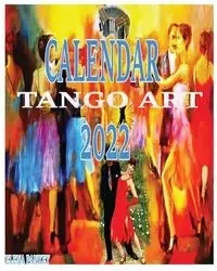 Tango Calendar 2022 - Elena Pankey