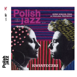 Polish Jazz. Vol 87. Kwiateczki, CD
