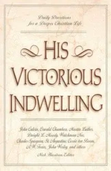 His Victorious Indwelling - Harrison Nick