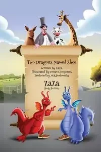 Two Dragons Named Shoe - Bader Jerry (ZaZa)