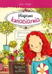 Magiczna kwiaciarnia. Tajemnica za tajemnicą - Gina Mayer