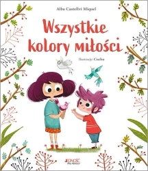 Wszystkie kolory miłości - Alba Castellv-Miquel, Cuchu -, Katarzyna Górska