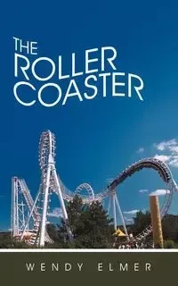 The Roller Coaster - Elmer Wendy