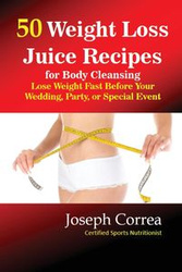 50 Weight Loss Juices - Joseph Correa