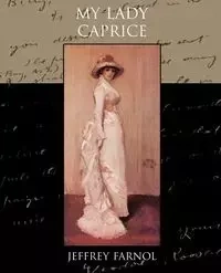 My Lady Caprice - Jeffrey Farnol