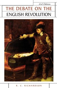 The debate on the English Revolution - Richardson R