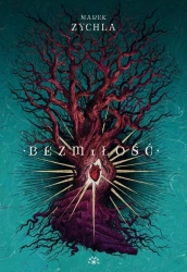 Bezmiłość - Marek Zychla