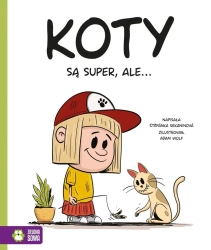 Koty są super, ale... - Stepanka Sekaninova, Adam Wolf