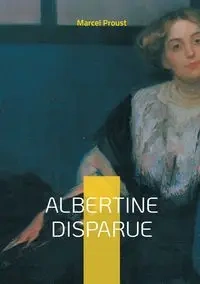 Albertine Disparue - Marcel Proust
