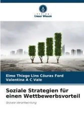 Soziale Strategien für einen Wettbewerbsvorteil - Elmo Cöuras Ford Thiago Lins