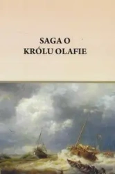 Saga o królu Olafie - Pietruszczak Henryk