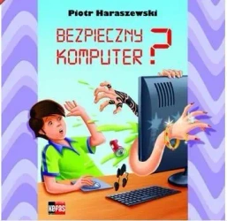 Bezpieczny komputer - Piotr Haraszewski