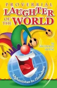Proverbial Laughter of the World - Nicholas L. Hoesl