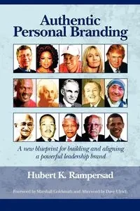 Authentic Personal Branding - Hubert K. Rampersad