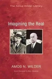 Imagining the Real - Amos N. Wilder