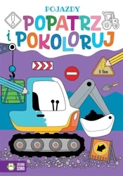 Popatrz i pokoloruj. Pojazdy - praca zbiorowa