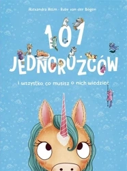 101 jednorożców i wszystko, co musisz o nich... - Ruby van der Bogen