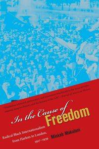 In the Cause of Freedom - Makalani Minkah