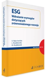 ESG. Wdrażanie wymogów dotyczących zrównoważonego rozwoju - Agnieszka Hajos-Iwańska, Luiza Wyrębkowska, Michał Wyrębkowski