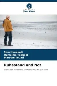 Ruhestand und Not - Harakati Sami